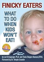 Finicky Eaters: What to Do When Kids Won't Eat
