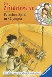 Die Zeitdetektive 10. Falsches Spiel in Olympia - Fabian Lenk