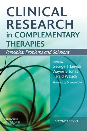 clinical research in complementary therapies principles problems and solutions 2e
