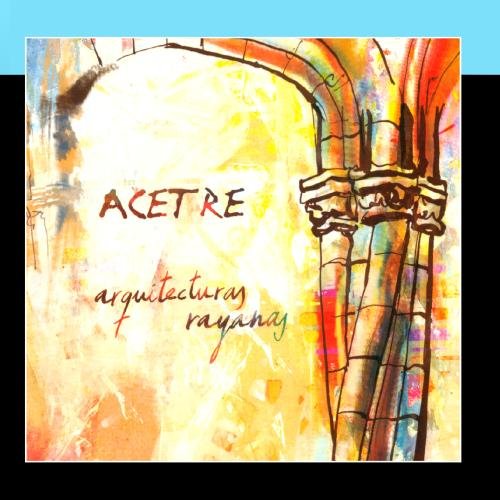 Acetre - Arquitecturas Rayanas - Zortam Music