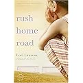 Rush Home Road (A Novel) (Reprint) (Paperback)