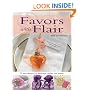 Favors with Flair: 75 Easy Designs for Weddings, Parties and Events