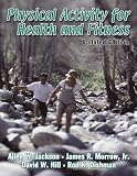 Physical Activity for Health and Fitness - Updated Edition