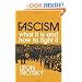 Fascism: What It Is and How to Fight It