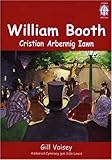William Booth : Cristion arbennig iawn