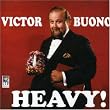 Heavy! ~ Victor Buono