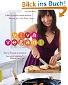 Viva Vegan!: 200 Authentic and Fabulous Recipes for Latin Food Lovers