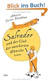 Salvador und der Club der unerh�rten W�nsche: Roman