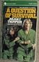 A Question of Survival (Flare Novel)