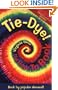 Tie Dye! The How-To Book