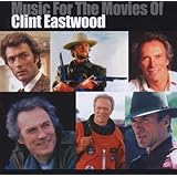Music For The Movies Of Clint Eastwood