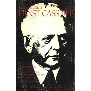 Philosophy of Ernst Cassirer Paul Arthur Schilpp