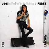 I've Got the Rock'n'Rolls Again an album by Joe Perry Project