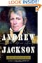 Andrew Jackson: His Life and Times