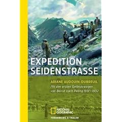 Expedition Seidenstra�e: Mit den ersten Gel�ndewagen von Beirut bis Peking