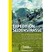 Expedition Seidenstra�e: Mit den ersten Gel�ndewagen von Beirut bis Peking