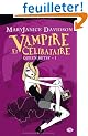 Queen Betsy, tome 1 : Vampire et c�libataire