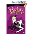 Queen Betsy, tome 1 : Vampire et c�libataire