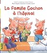 La famille Cochon � l'h�pital
