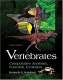 Vertebrates: Comparative Anatomy, Function, Evolution