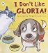 I Don't Like Gloria!