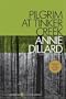 Pilgrim At Tinker Creek
