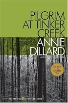Pilgrim at Tinker Creek (Harper Perrennial Modern Classics)