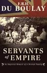 Servants of Empire: An Imperial Memoi...