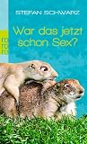 Produkt-Bild: War das jetzt schon Sex?: Frauen, Familie und andere Desaster