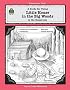 A Guide for Using Little House in the Big Woods in the Classroom