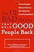 Maximum Success: Changing the 12 Behavior Patterns That Keep You From Getting Ahead