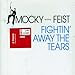 Mocky, Fightin Away the Tears, 発売中