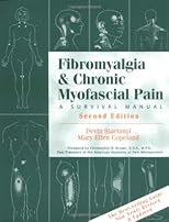 Fibromyalgia & Chronic Myofascial Pain Syndrome: A Survival Manual