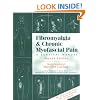 Fibromyalgia and Chronic Myofascial Pain: A Survival Manual (2nd Edition)