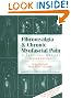 Fibromyalgia and Chronic Myofascial Pain: A Survival Manual (2nd Edition)
