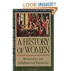 History of Women in the West, Volume III: Renaissance and the Enlightenment Paradoxes