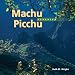 Machu Picchu Revealed by Ruth M. Wright