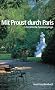 Mit Proust durch Paris: Literarische Spazierg�nge (insel taschenbuch)
