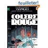 Largo Winch, tome 18 : Col�re rouge