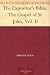 Books : The Expositor's Bible: The Gospel of St John, Vol. II
