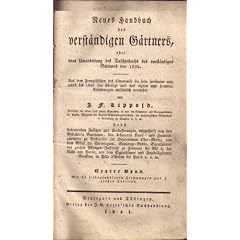 Neues Handbuch des verst�ndigen G�rtners, Bd I (mehr nicht erschienen!)