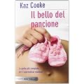 Il bello del pancione. La guida pi� completa per l'apprendista mamma
