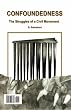 Confoundedness: The Struggles of a Civil Movement (Manuscripts on Modernism and Modernity) - in Persian (Persian Edition)