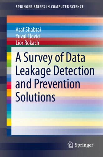 A Survey of Data Leakage Detection and Prevention Solutions (SpringerBriefs in Computer Science)