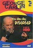 George Carlin - You Are All Diseased