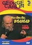 George Carlin - You Are All Diseased