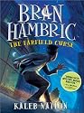 Bran Hambric: The Farfield Curse