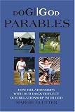 DOG//GOD Parables: How relationships with our dogs reflect our relationship with God