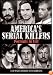America's Serial Killers: Portraits in Evil