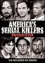 America's Serial Killers: Portraits in Evil